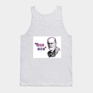 Your mom Tank Top